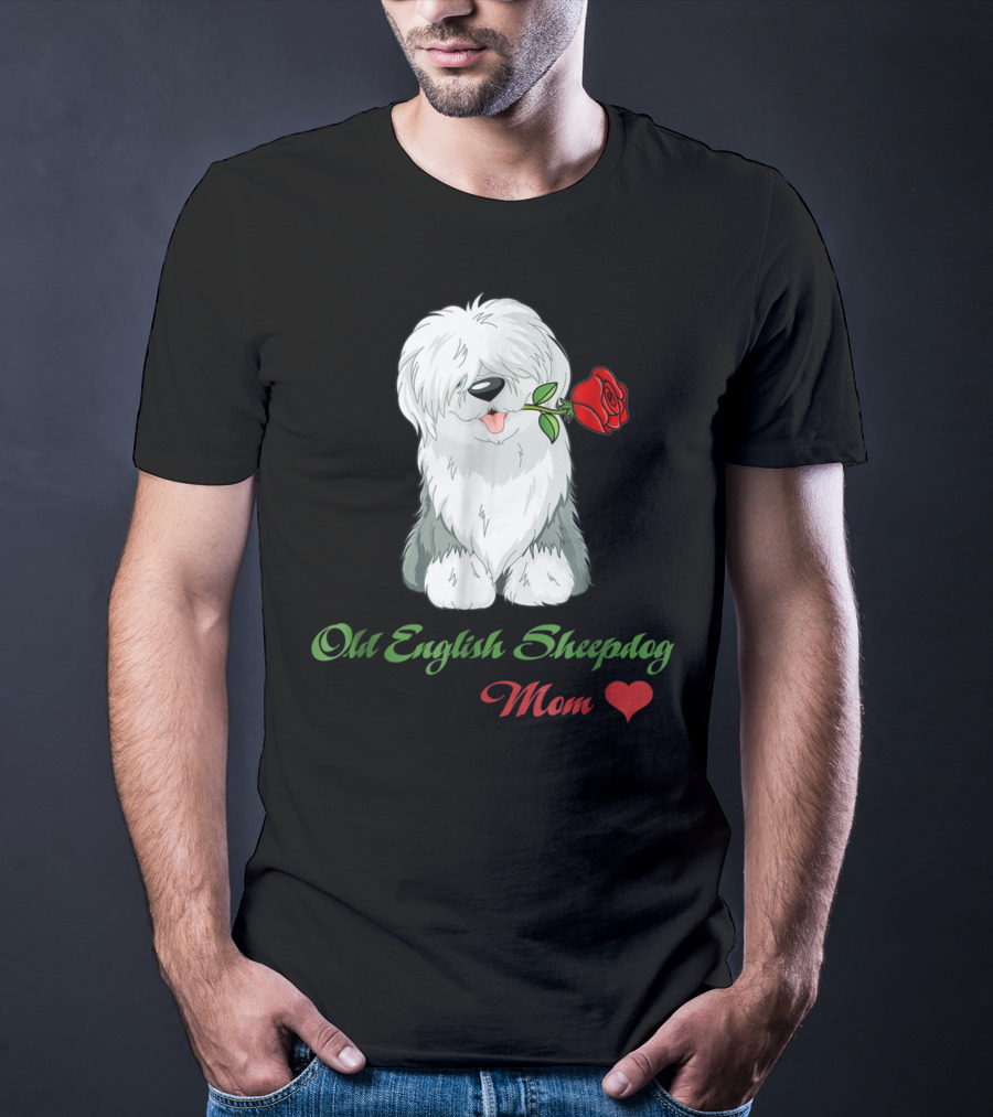 Old English Sheepdog Mom Heart Rose T-Shirt