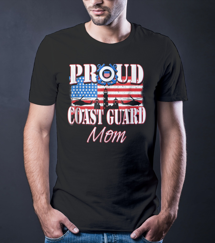 Proud Coast Guard Mom USA Flag Helicopters Lighthouse T-Shirt