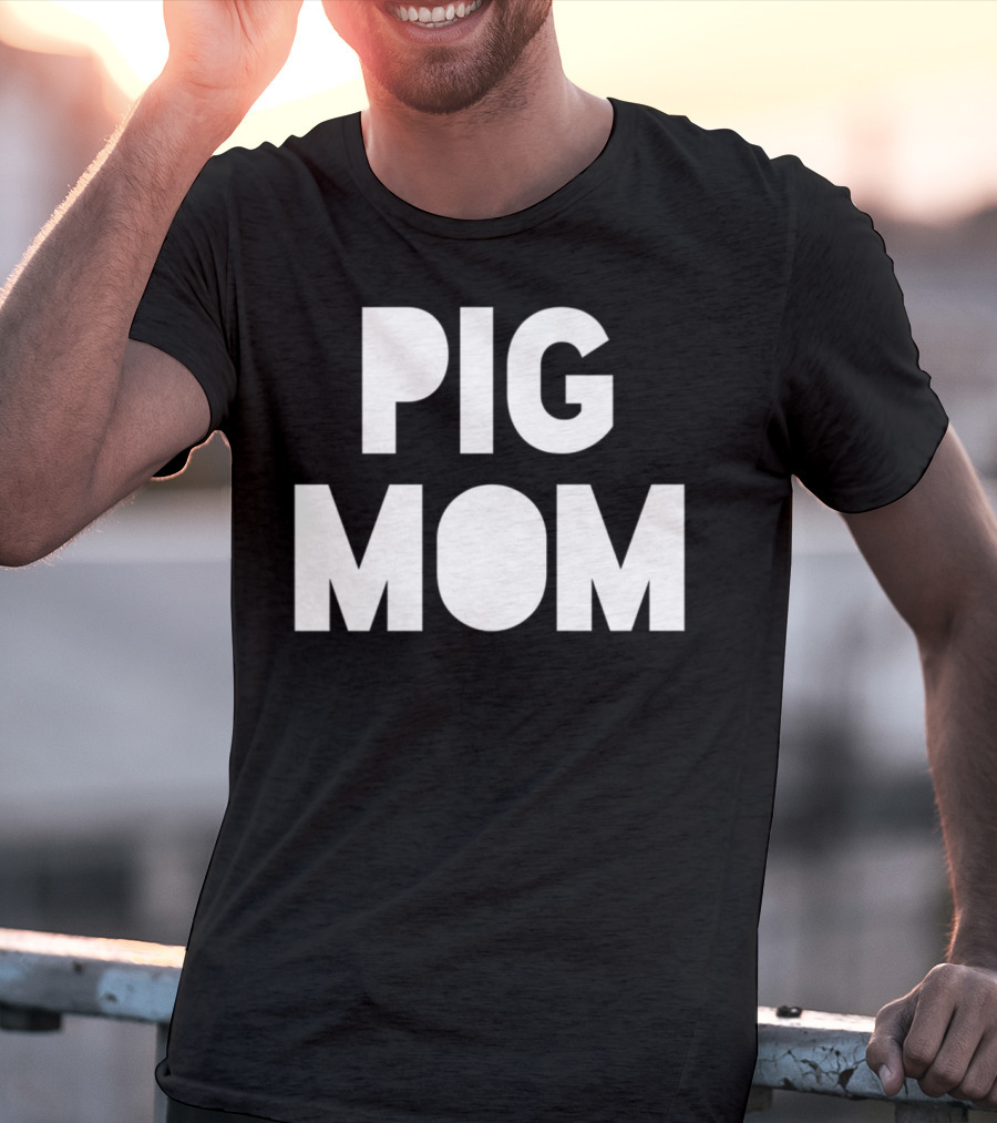 Pig Mom Mother Of Pigs82 T-Shirt