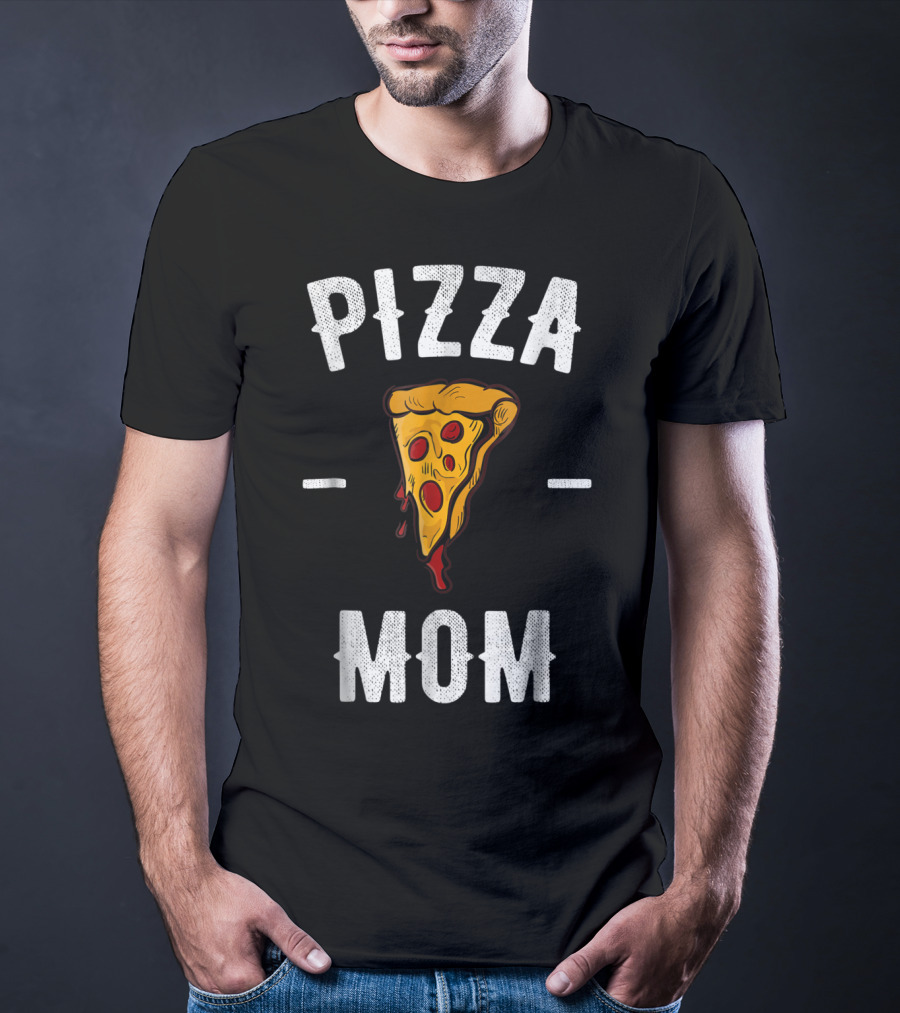 Pizza Mom Pizza Lover Pizza Slice T-Shirt