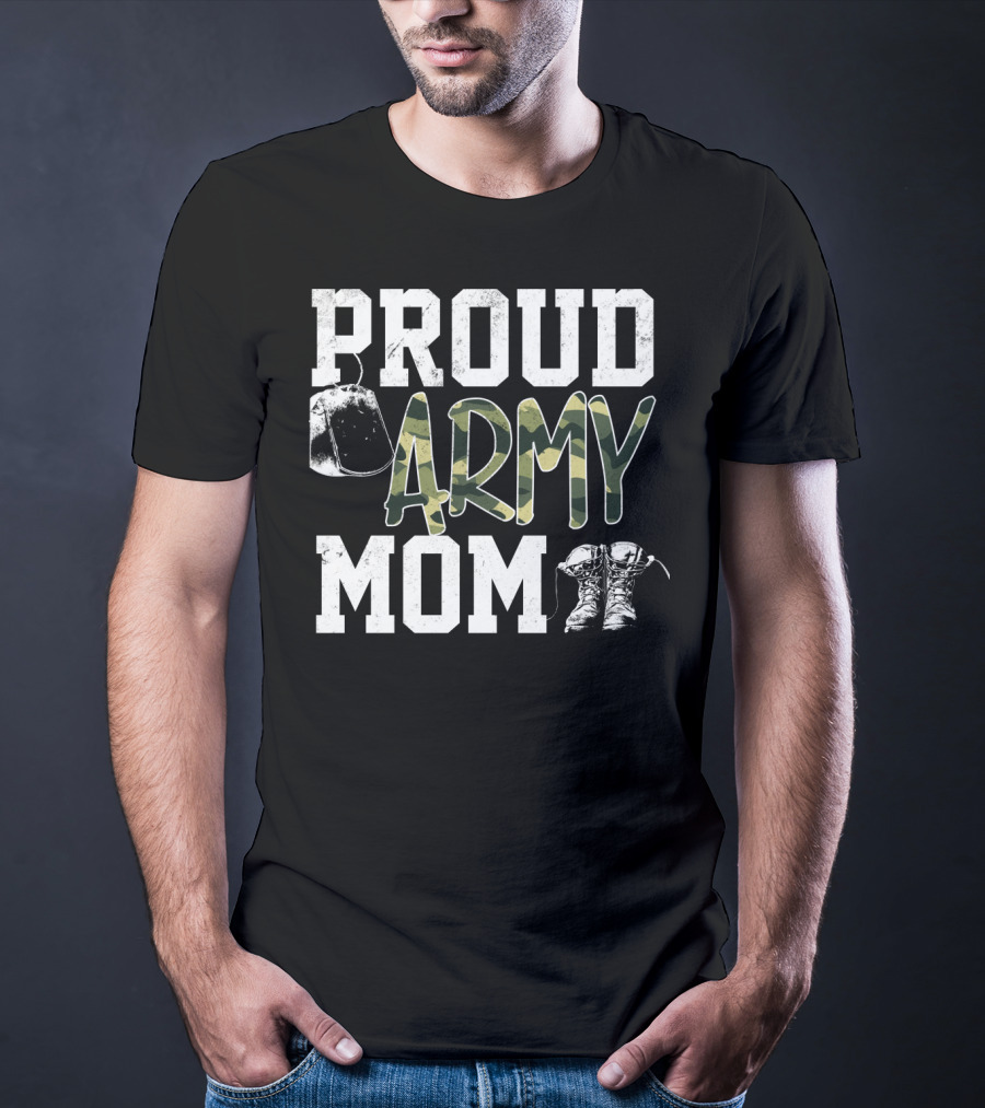Proud Army Mom Boots Helmet Camouflage Text T-Shirt