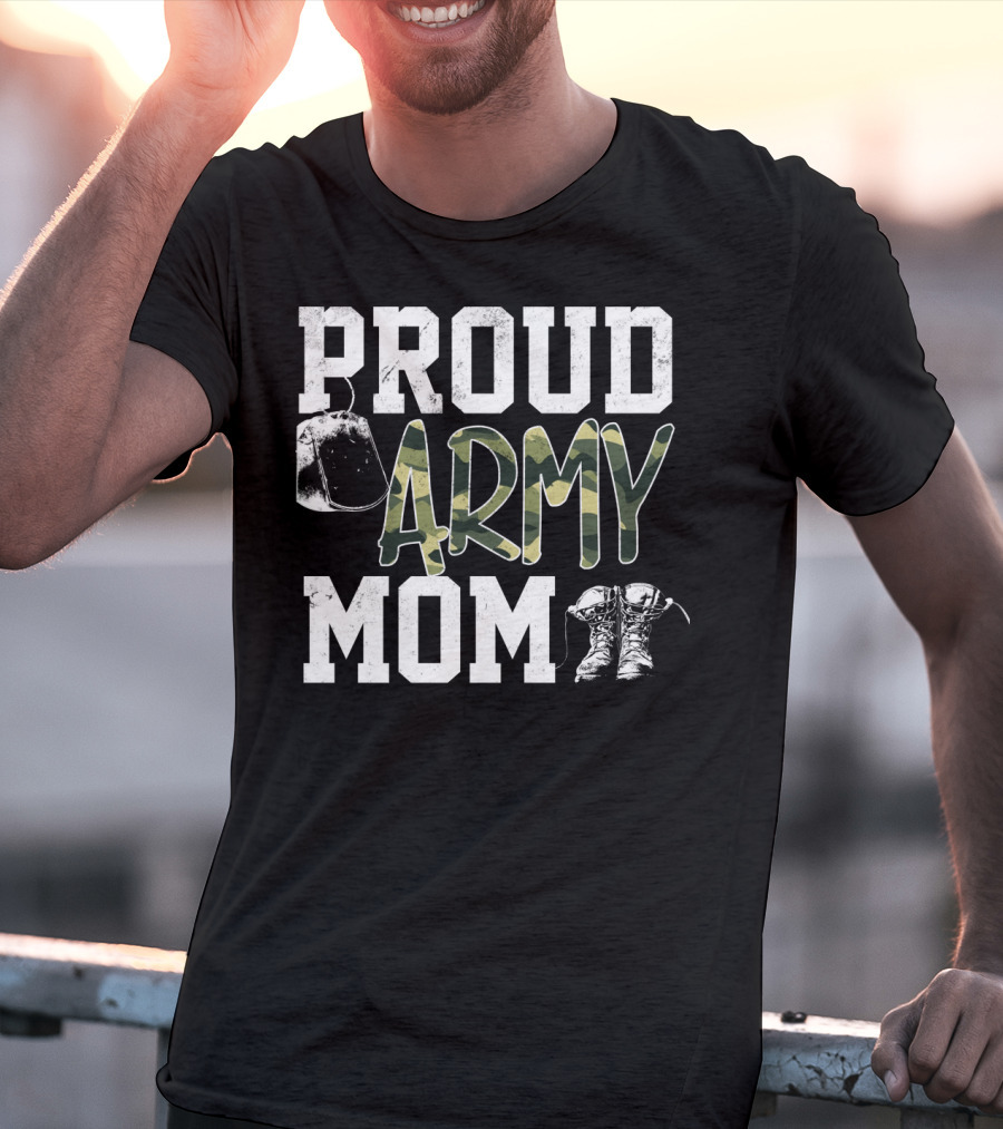 Proud Army Mom Boots Helmet Camouflage Text T-Shirt