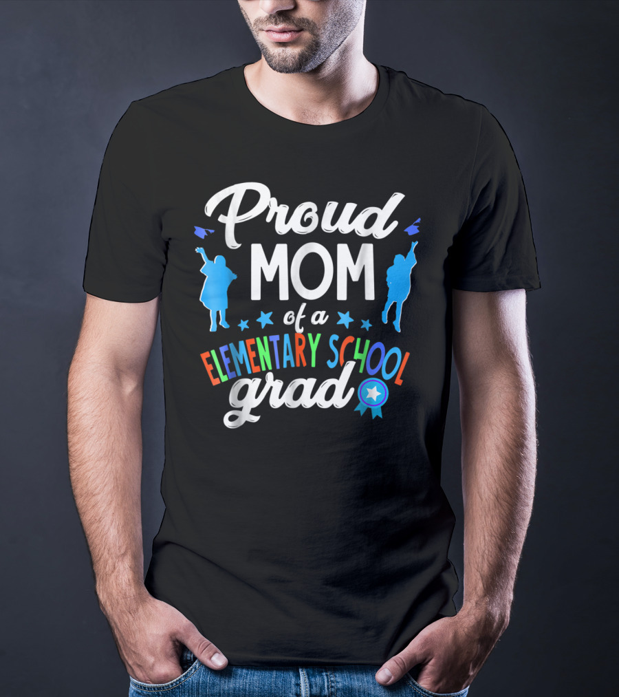Proud Mom Of A Elementary School Grad Colorful Silhouettes And Stars T-Shirt