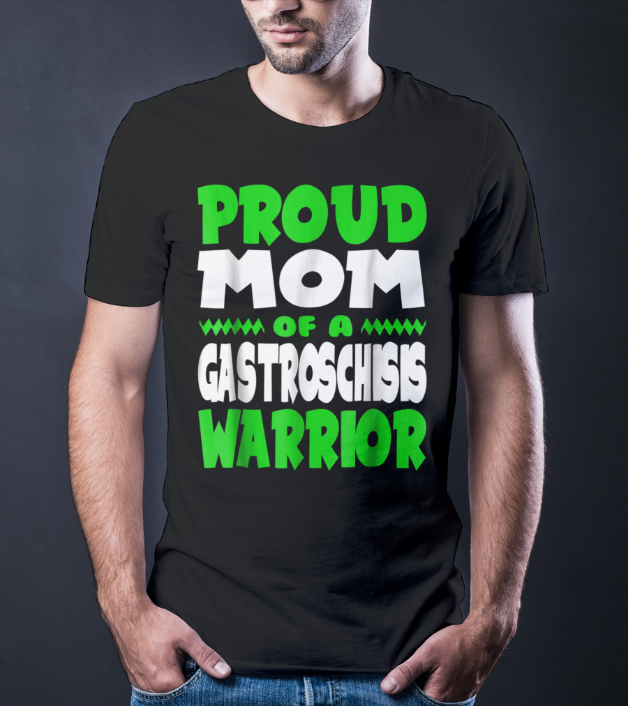 Proud Mom Of A Gastroschisis Warrior Awareness T-Shirt