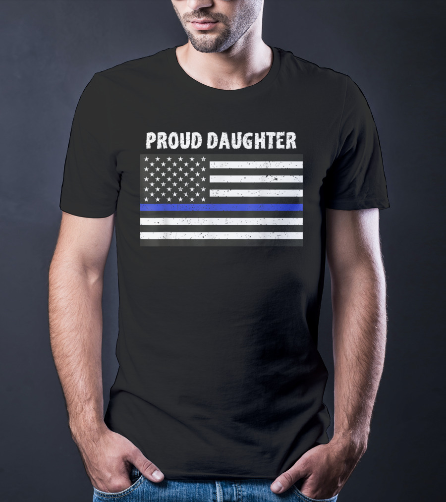 Proud Daughter Thin Blue Line American Flag T-Shirt