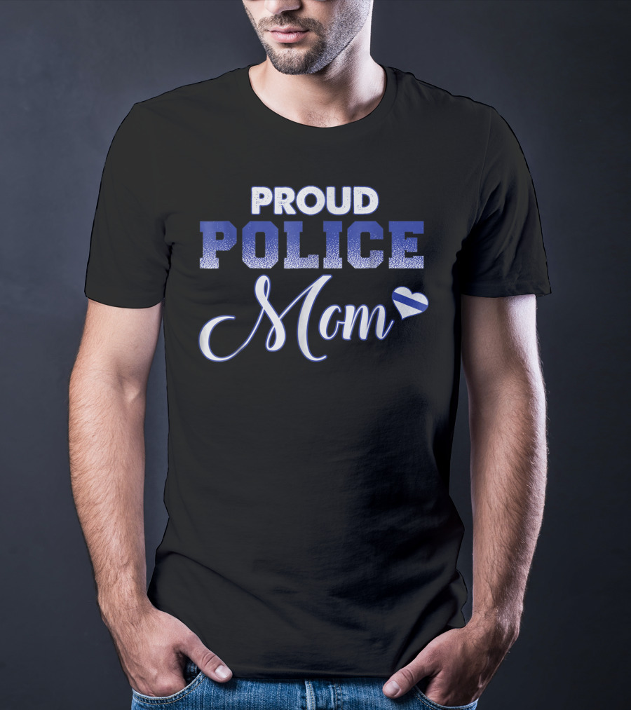 PROUD POLICE MOM HEART BRAGGING RIGHTS T-Shirt