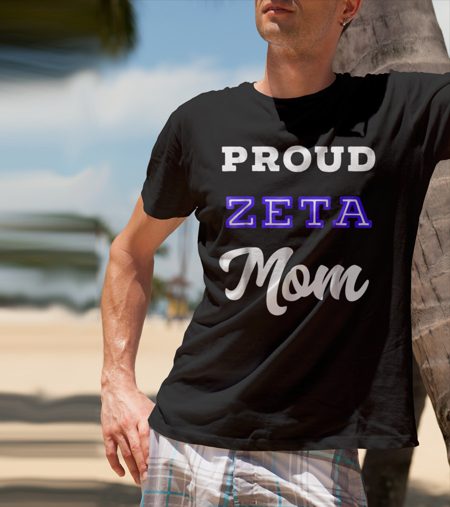 PROUD ZETA MOM 76 T-Shirt