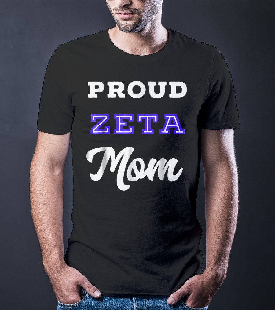 PROUD ZETA MOM 76 T-Shirt