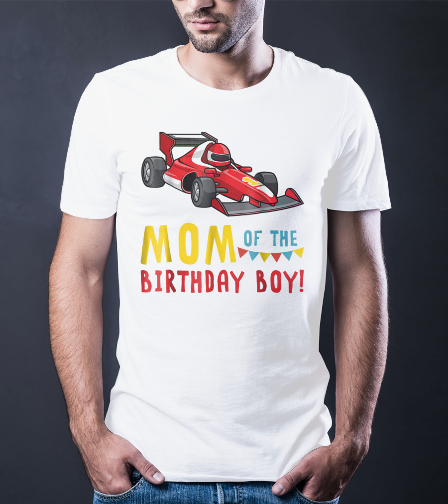 Mom Of The Birthday Boy Racer Car T-Shirt