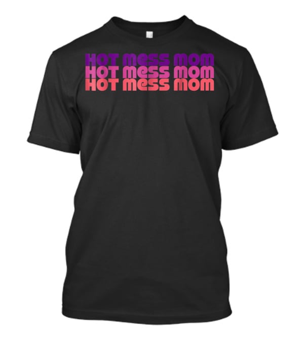 Retro 70s Style Vintage Hot Mess Mom Gradient Typography T-Shirt