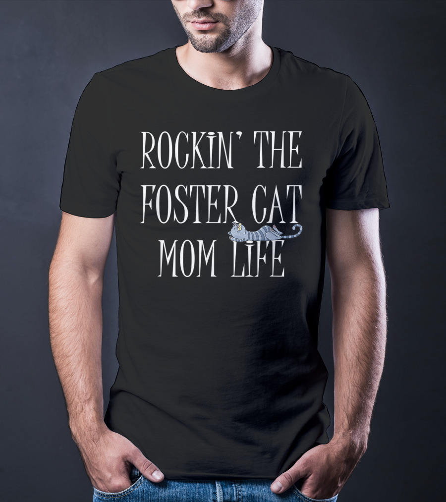Rockin' The Foster Cat Mom Life Rescue Cat Striped Cartoon T-Shirt
