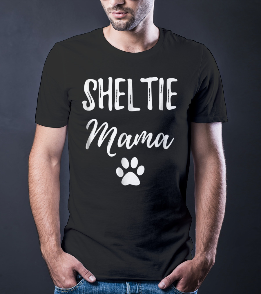 Sheltie Mama Funny Dog Mom Paw Print Idea13 T-Shirt