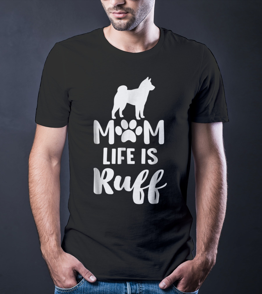 Shiba Inu Mom Life Is Ruff With Paw Print And Dog T-Shirt