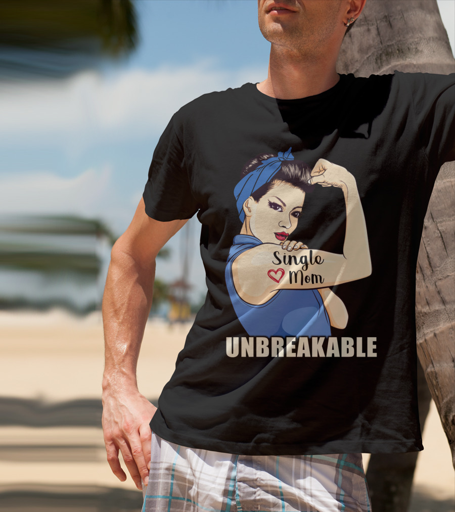 Single Mom Unbreakable Retro Rosie The Riveter T-Shirt