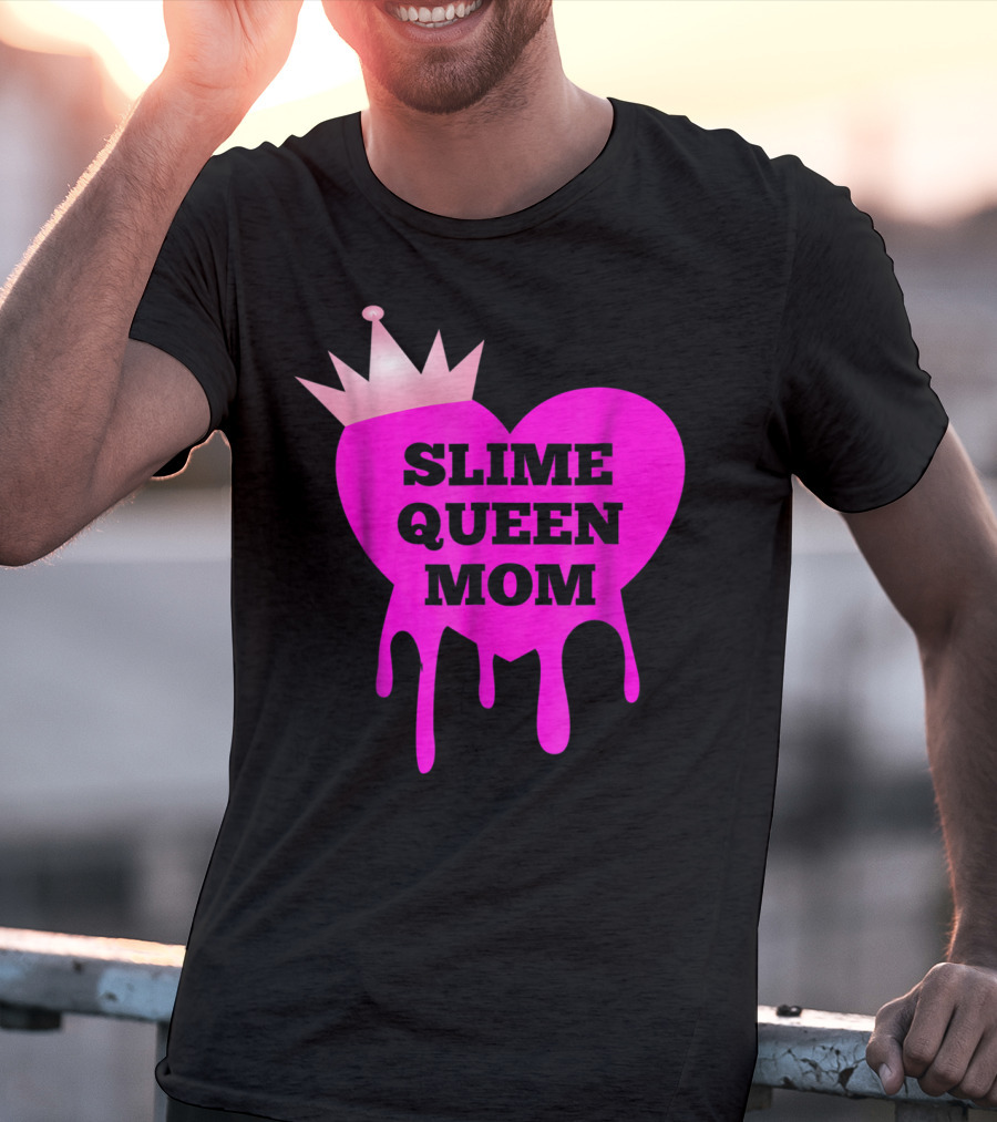 Slime Queen Mom Heart With Crown Birthday Theme Party Girl Tween T-Shirt