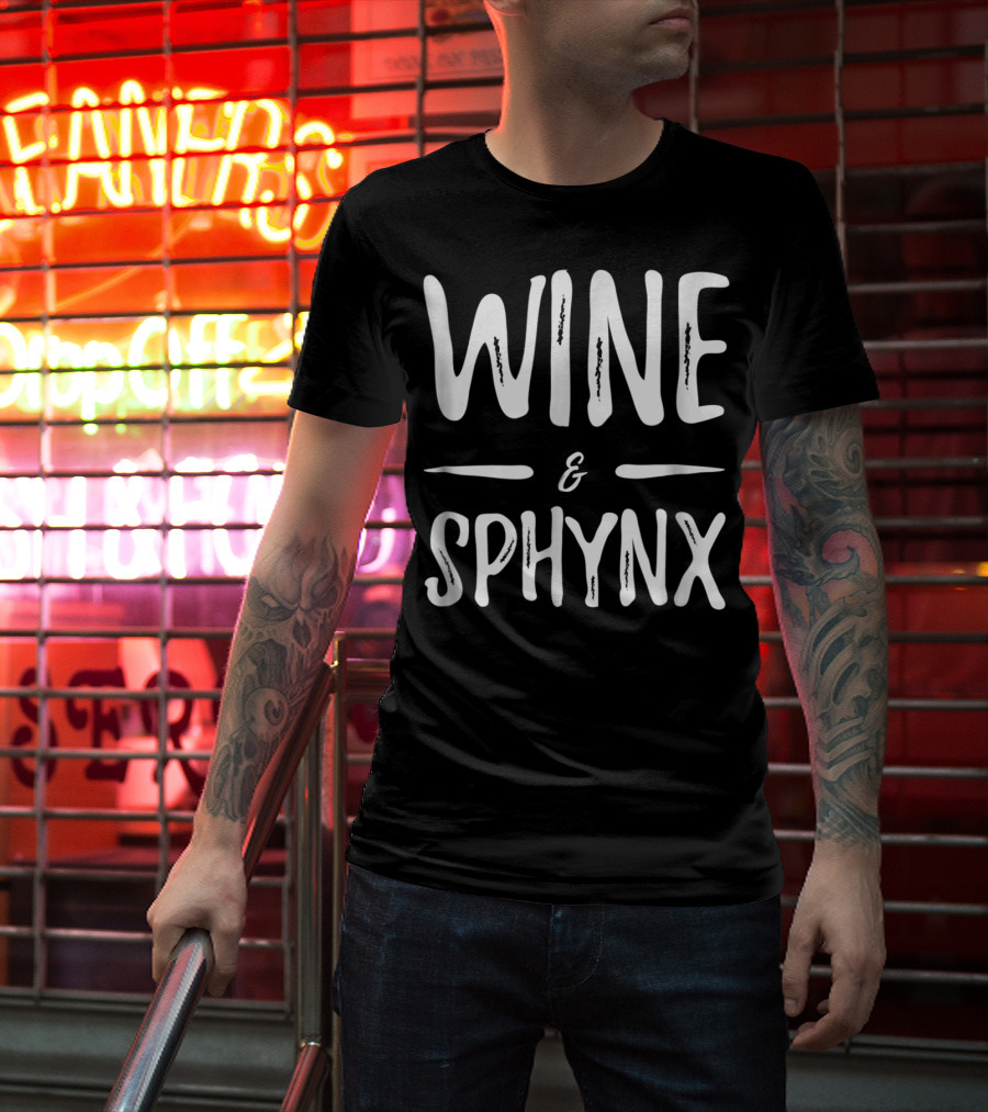 Wine And Sphynx Mom Wine Lover Cat Mom Idea T-Shirt