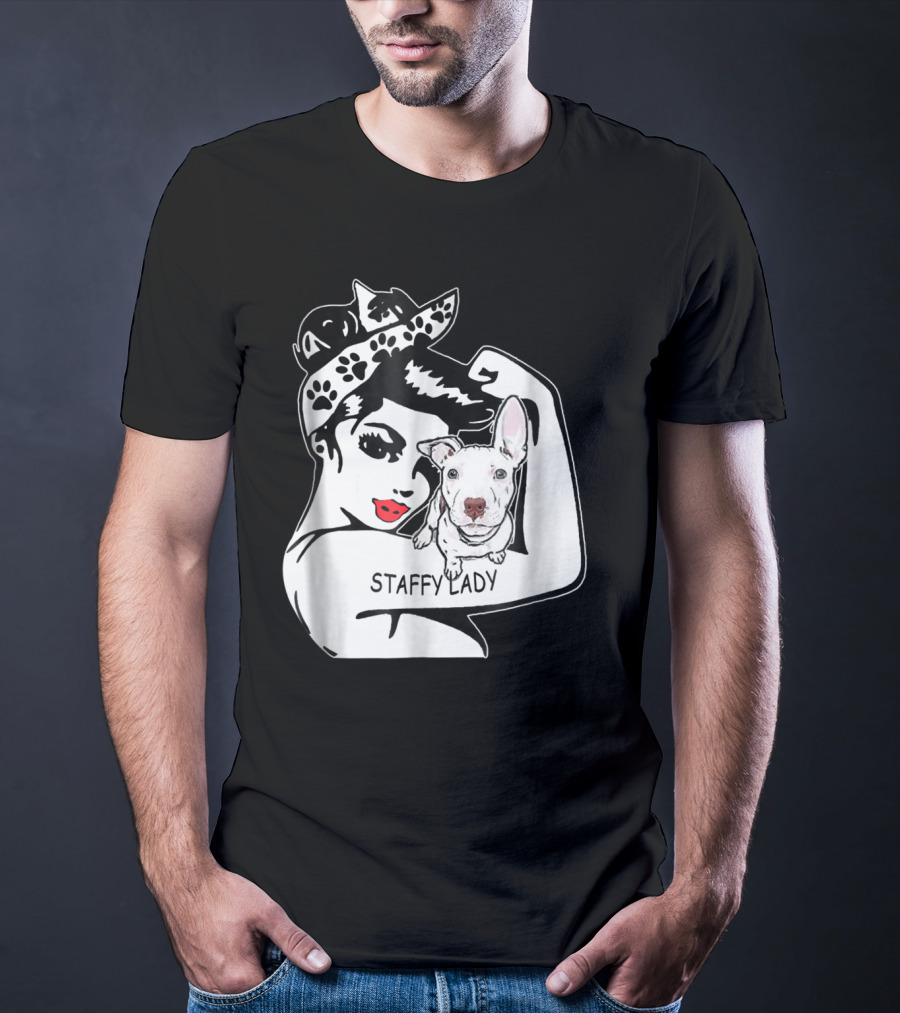 Staffy Lady Staffordshire Bull Terrier Strong Mom Birthday T-Shirt