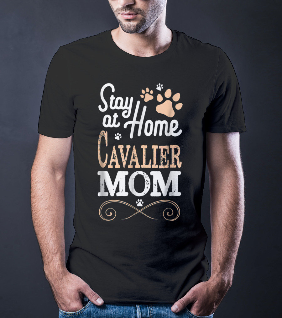 Stay At Home Cavalier Mom With Paw Prints And Swirls T-Shirt
