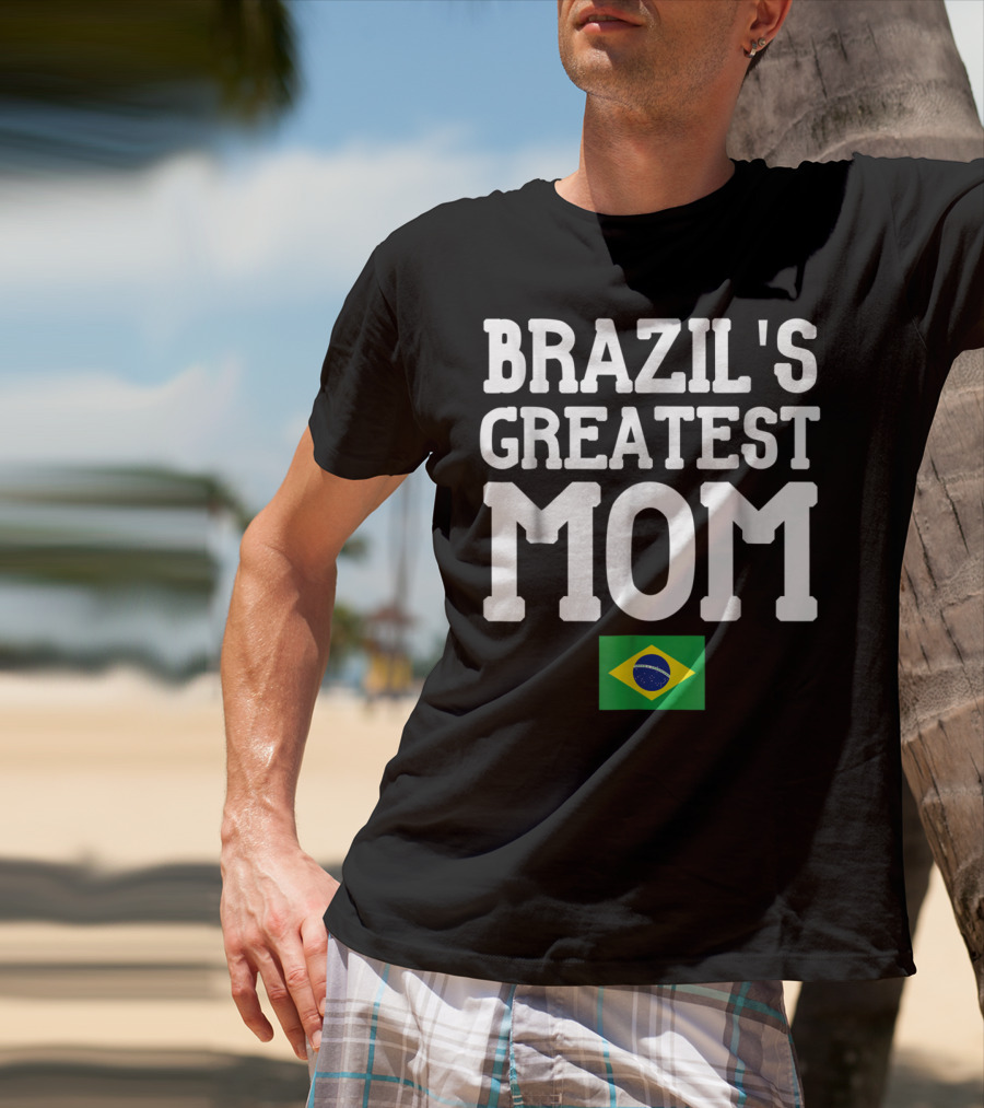 Brazil's Greatest Mom Mother's Day Tribute With Brazilian Flag T-Shirt