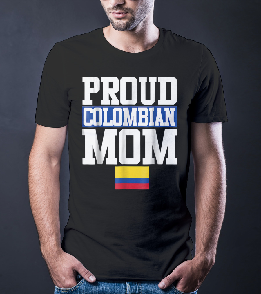 Proud Colombian Mom With Flag T-Shirt