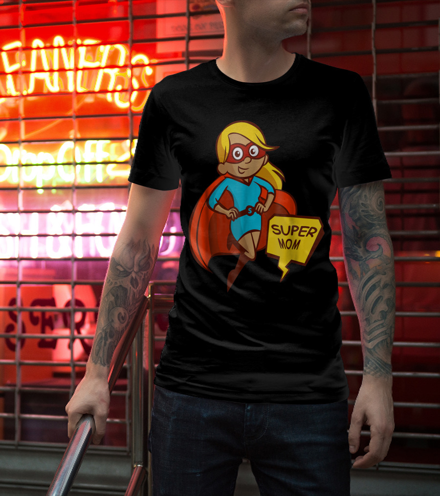 Super Mom T-Shirt