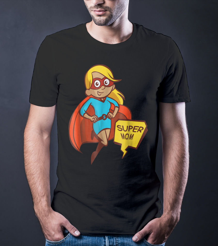 Super Mom T-Shirt