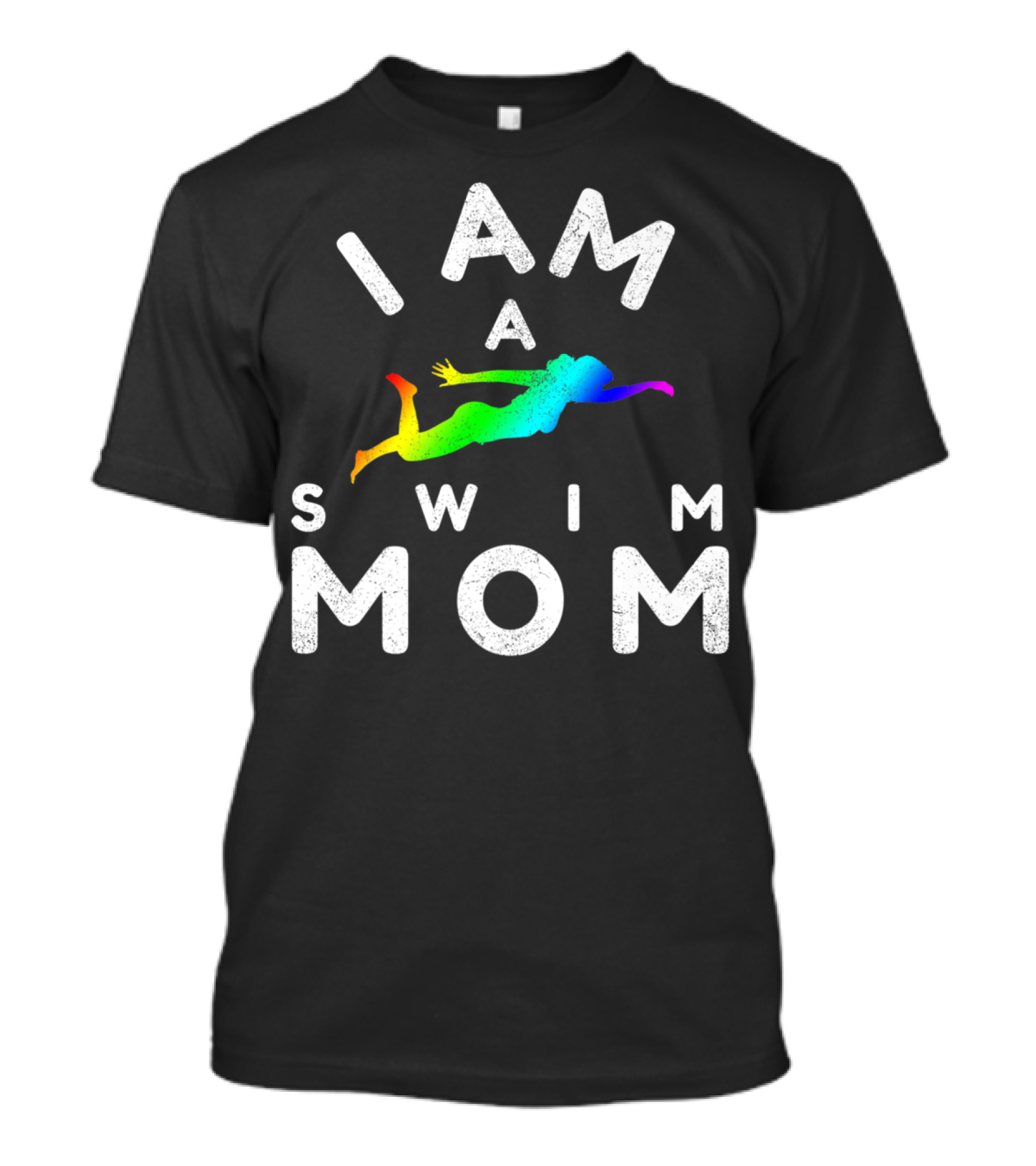 I Am A Swim Mom Rainbow Diver T-Shirt