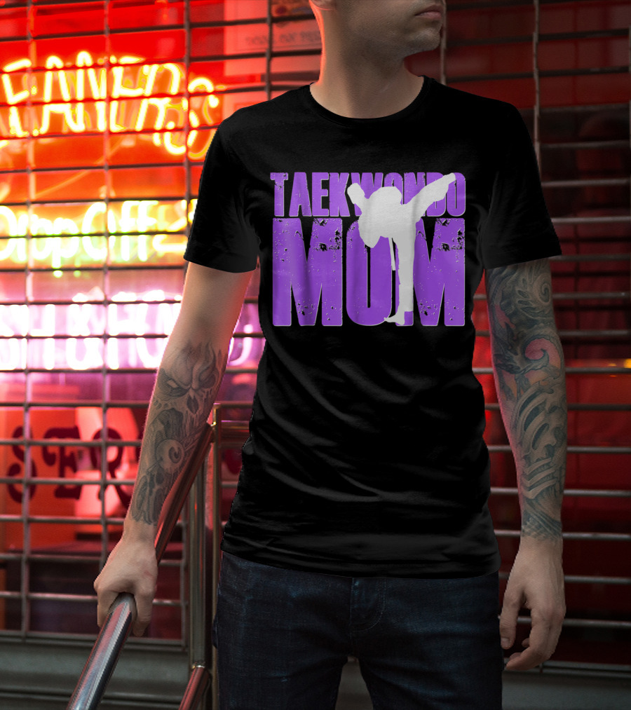 Taekwondo Mom Martial Arts Kick T-Shirt