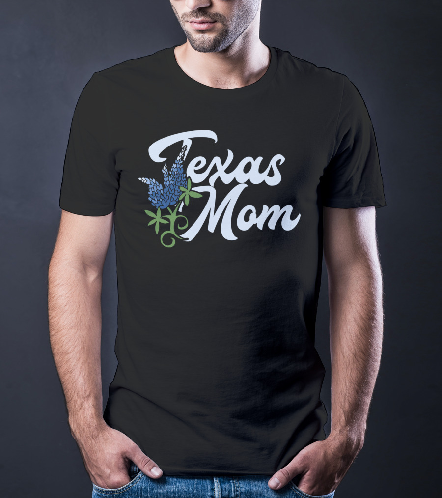 Texas Mom Texan Pride Texas Bluebonnets Texas59 T-Shirt