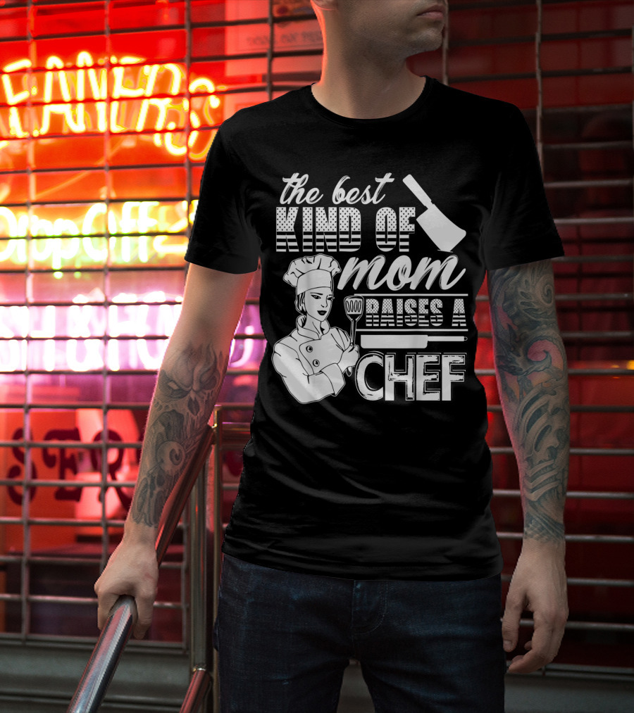 The Best Kind Of Mom Raises A Chef Chef Mom 90 Cooking Utensils T-Shirt