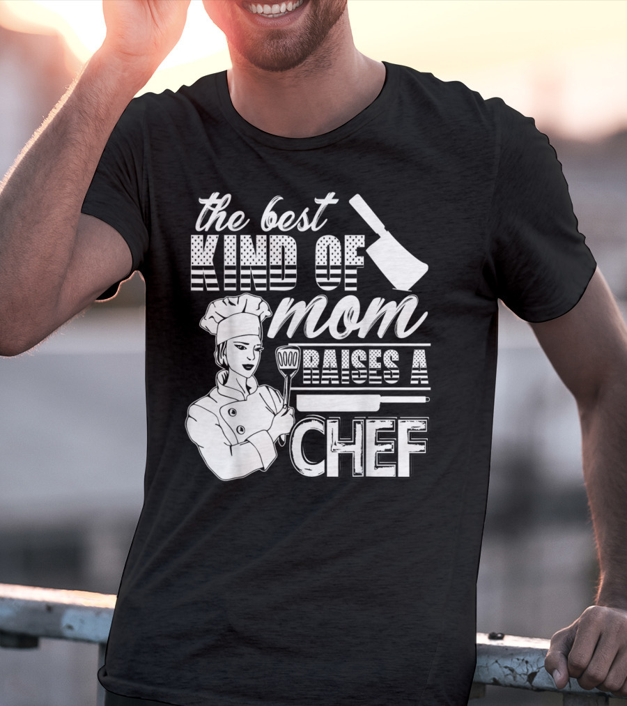 The Best Kind Of Mom Raises A Chef Chef Mom 90 Cooking Utensils T-Shirt