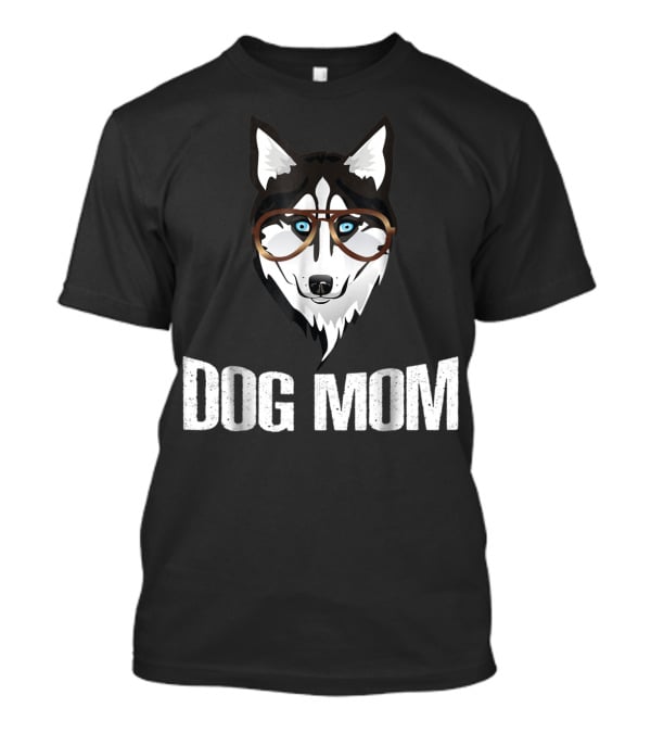 Dog Mom Funny Husky With Glasses T-Shirt