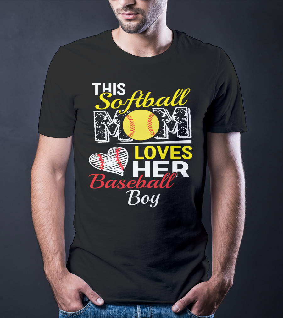 This Softball Mom Loves Her Baseball Boy T-Shirt