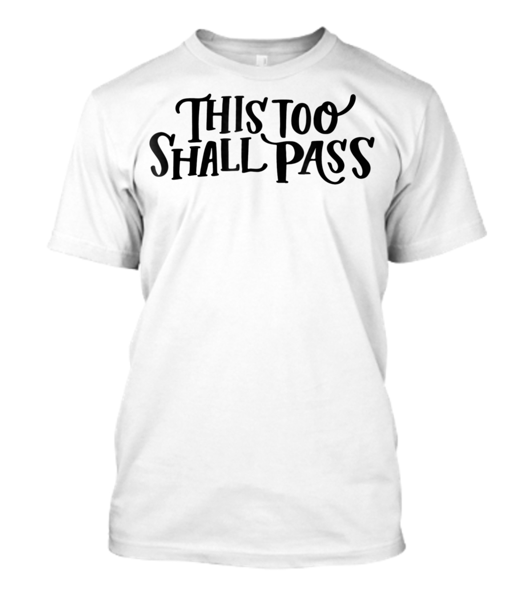 This Too Shall Pass Stress Relief Mom Inspiration Future16 T-Shirt