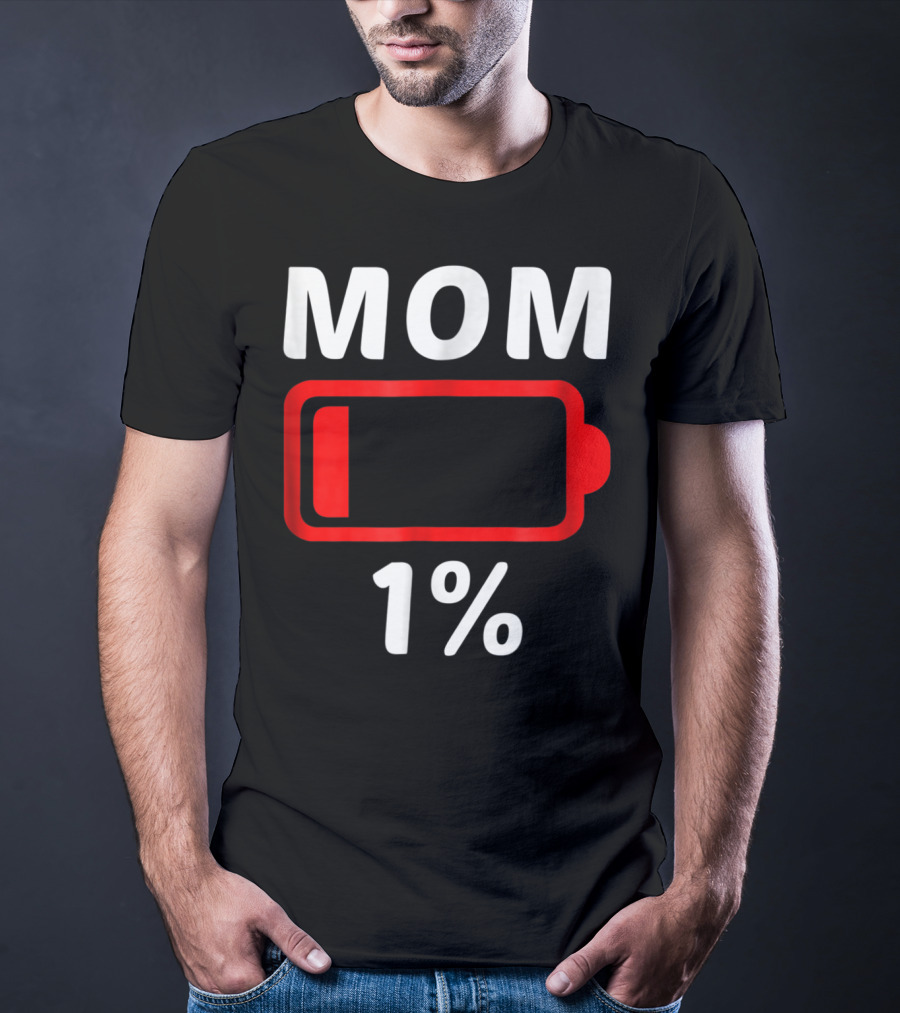 MOM 1% Low Battery T-Shirt