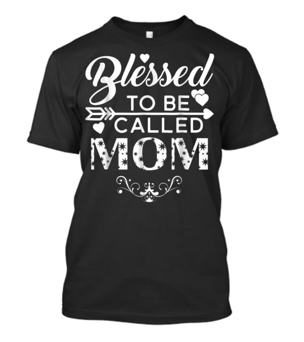 Blessed To Be Called Mom With Hearts And Arrow Motif T-Shirt