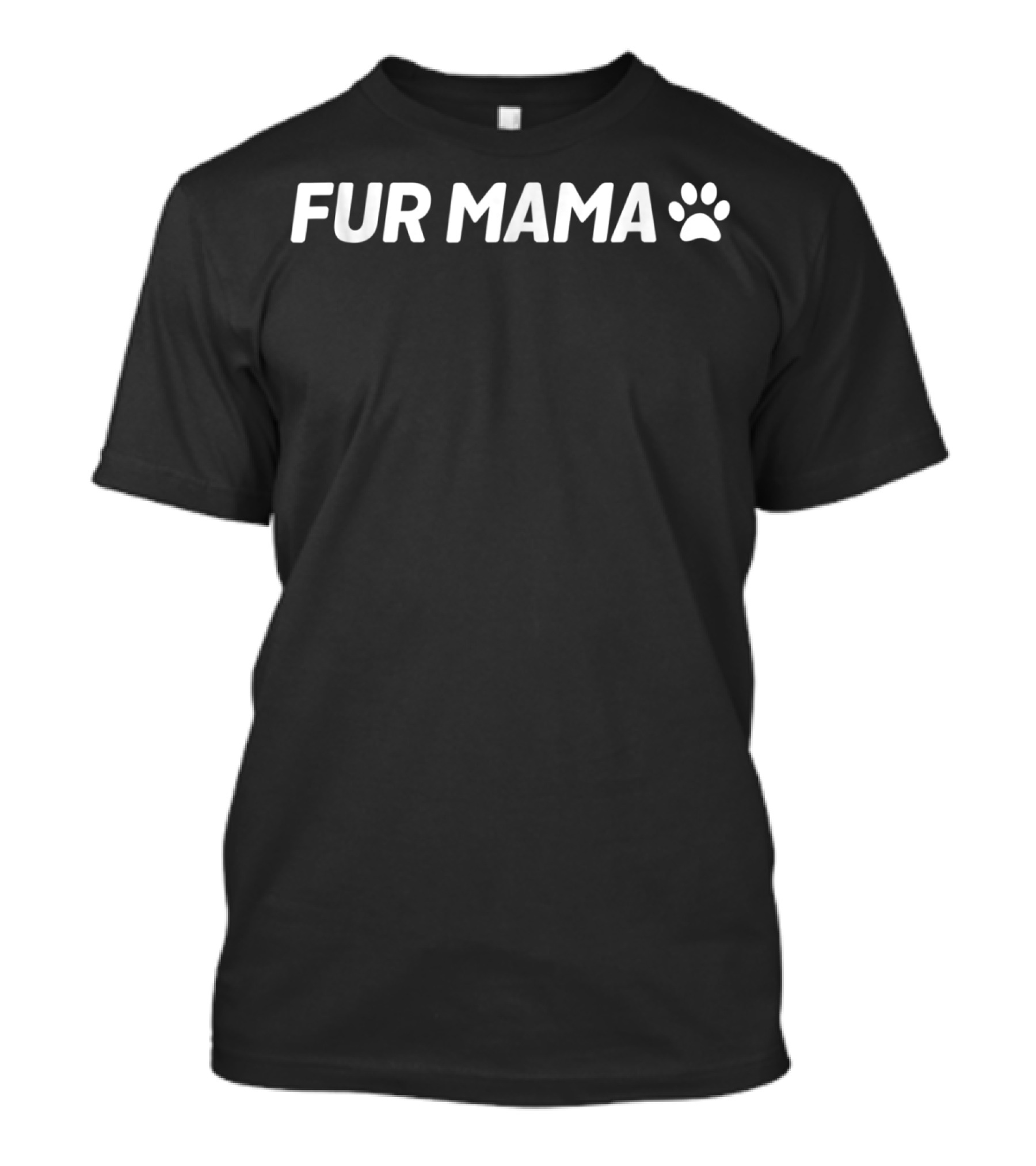Fur Mama Paw Print Dog Cat Mom Animal Lover T-Shirt