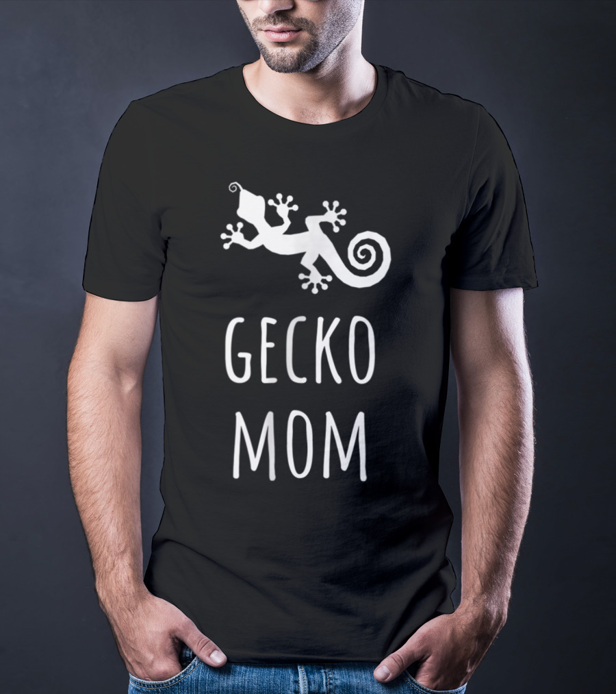 Gecko Mom Women Reptile Lizard Lover T-Shirt