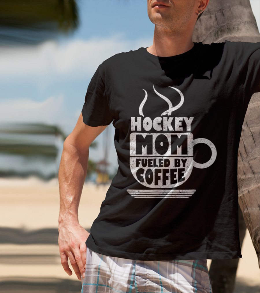 Hockey Mom Fueled By Coffee Sports Parentё T-Shirt
