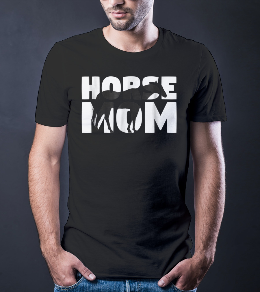 Horse Mom Horse Lover Mother Zoo Animal Horse Tee97 T-Shirt