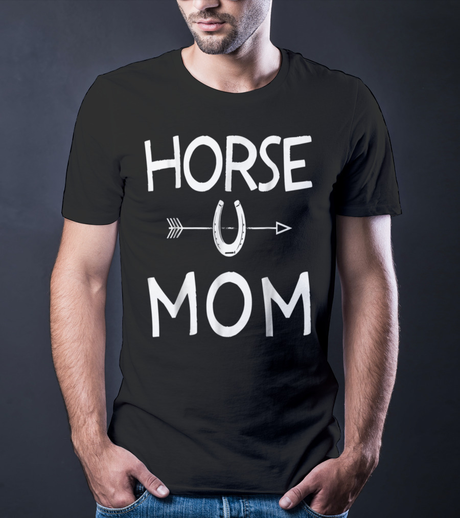 HORSE MOM U T-Shirt