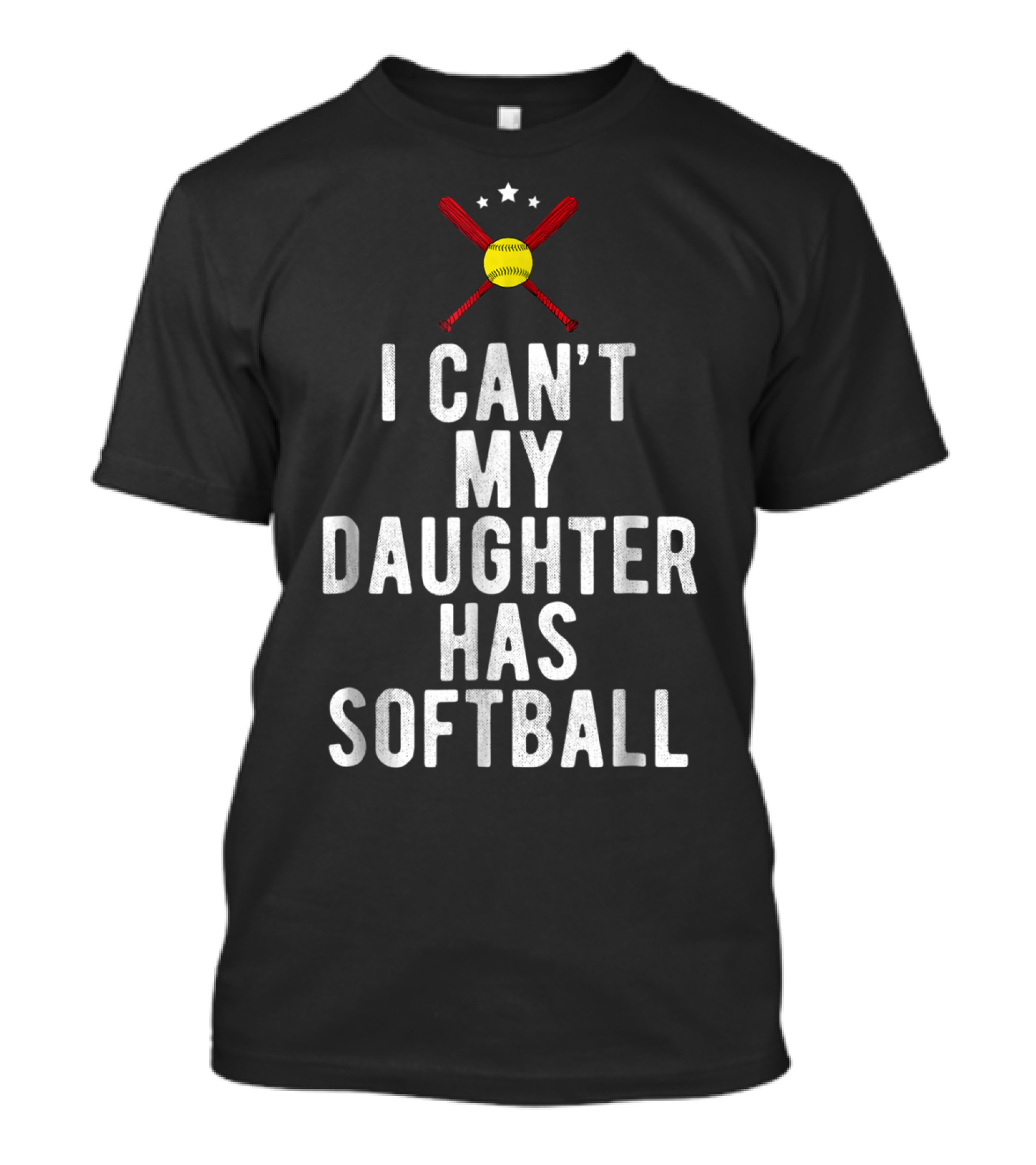 I Can’t My Daughter Has Softball Softball Mom Dad29 Crossed Bats And Stars T-Shirt
