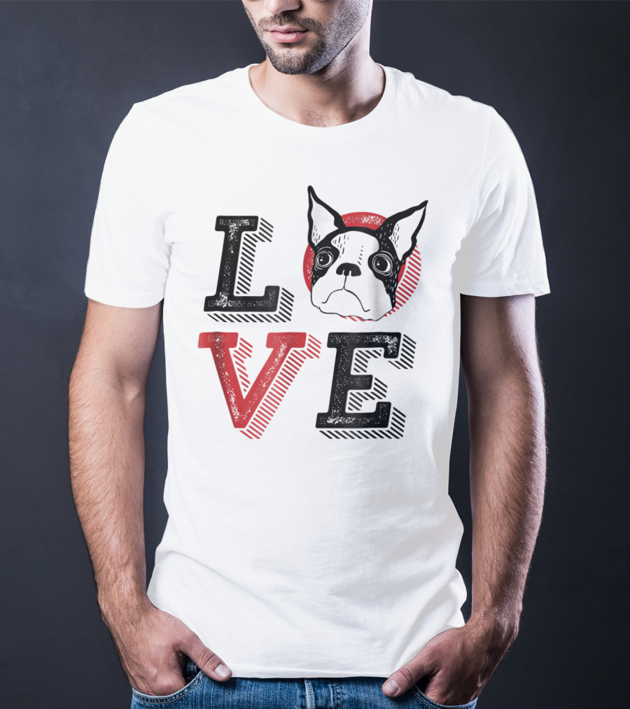 I Love Boston Terrier Dog Lover Puppies Mom Dad99 Love T-Shirt