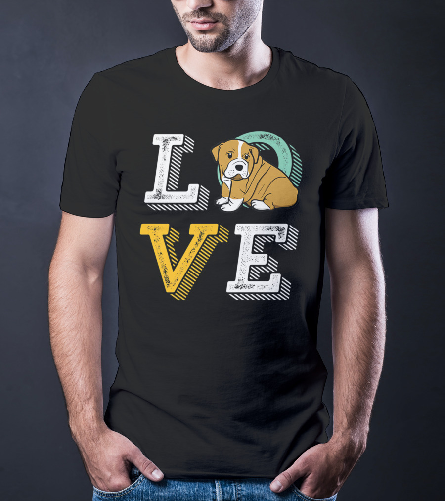 LOVE Bulldog Puppy For Dog Mom And Dad Pet Owner T-Shirt