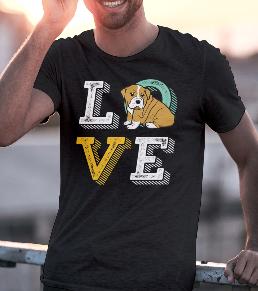 LOVE Bulldog Puppy For Dog Mom And Dad Pet Owner T-Shirt