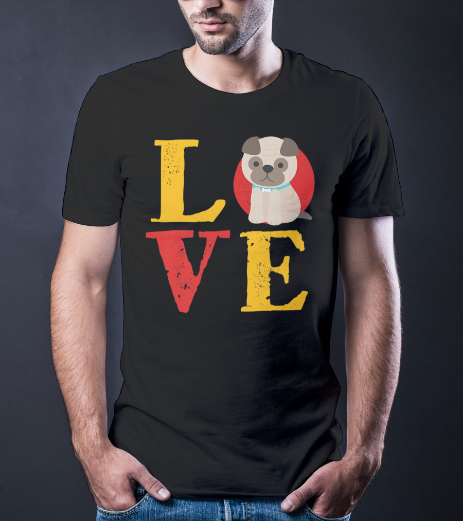Love Pug Dog Animal Lover Puppies Mom And Dad19 T-Shirt