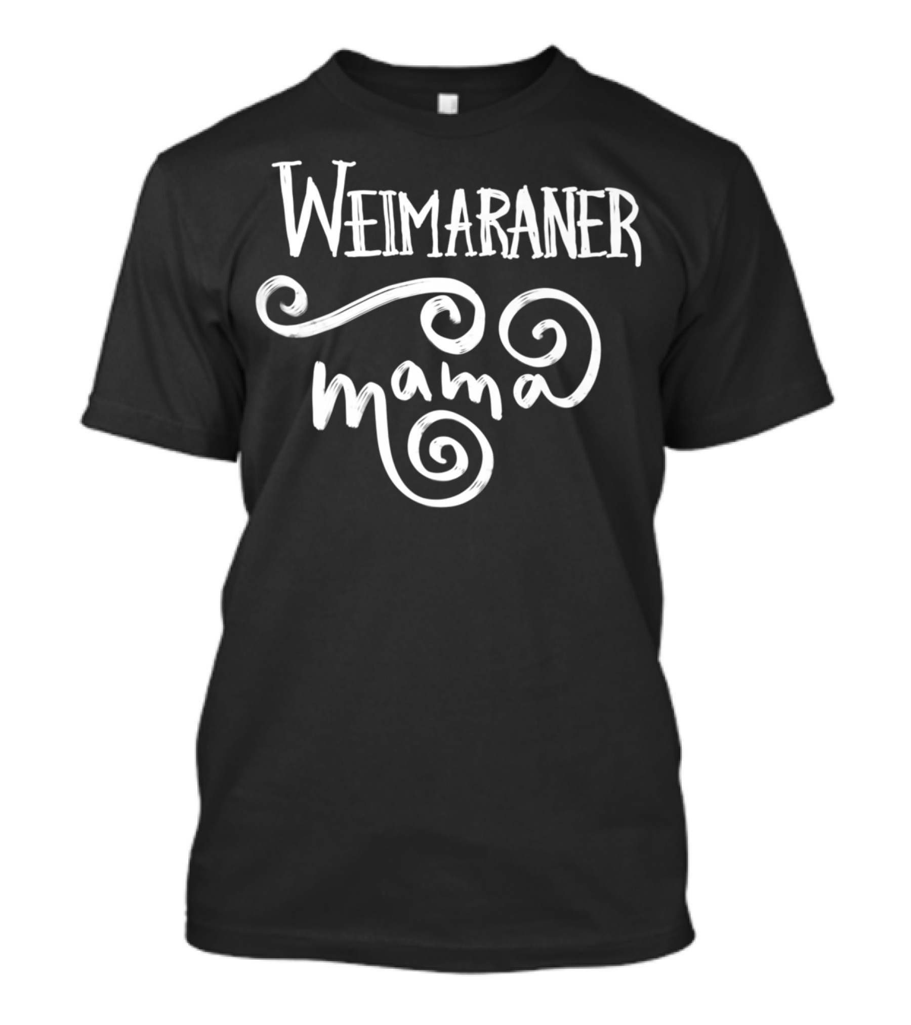 Weimaraner Mama Weim Mom Mother Womens T-Shirt