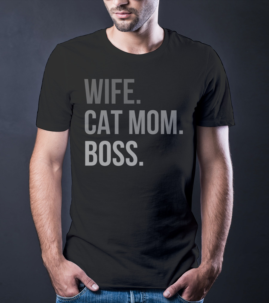 Wife Cat Mom Boss 47 T-Shirt