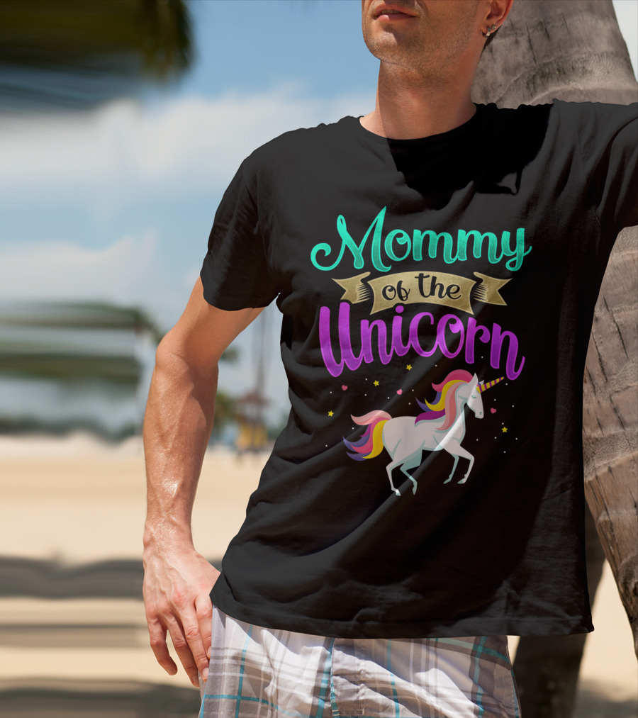 Mommy Of The Unicorn Rainbow Magic T-Shirt