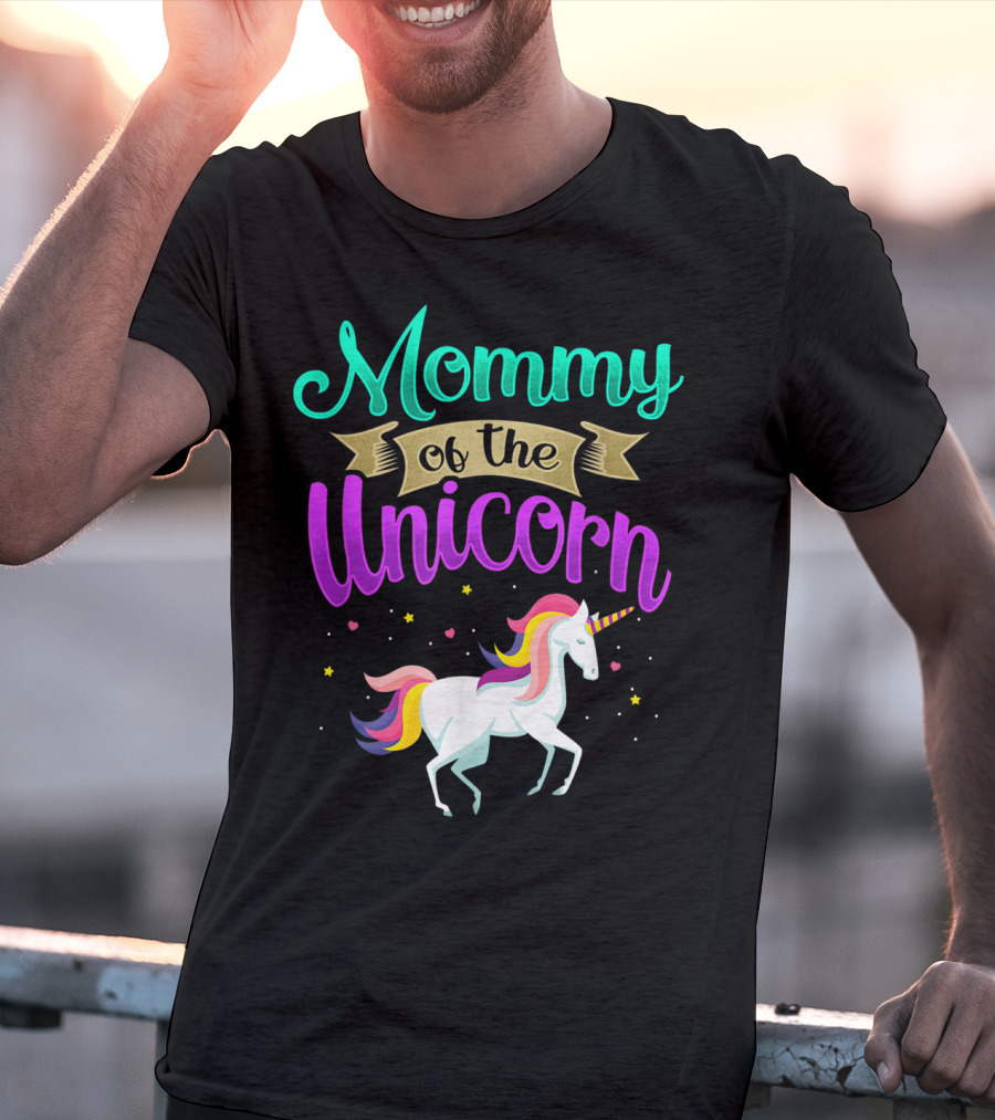 Mommy Of The Unicorn Rainbow Magic T-Shirt